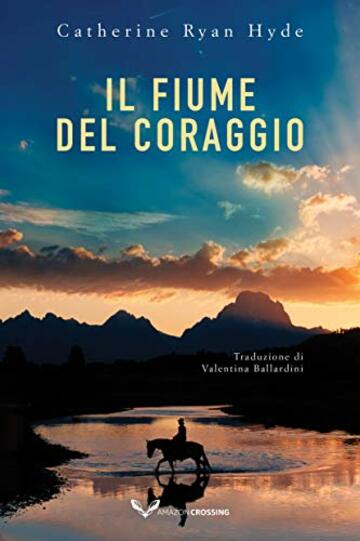 Il fiume del coraggio