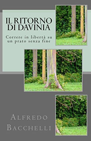 Il ritorno di Davinia: Correre in libertà su un prato senza fine