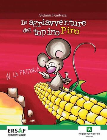 Le agriavventure del topino Pino