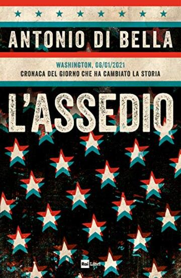 L'ASSEDIO: WASHINGTON, 06/01/2021 CRONACA DEL GIORNO CHE HA CAMBIATO LA STORIA