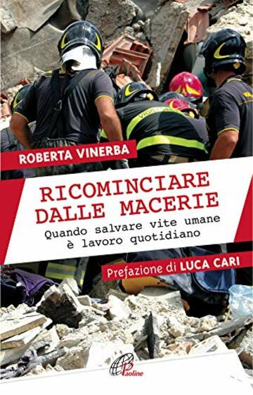 Ricominciare dalle macerie.