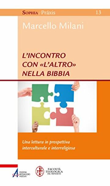 L'incontro con «l'altro» nella bibbia