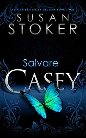 Salvare Casey (Delta Force Heroes Vol. 7)