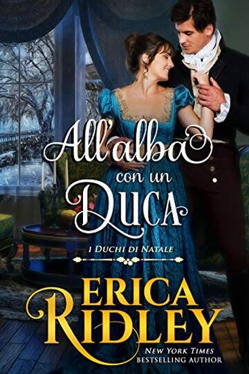 All’alba con un duca (i duchi di natale Vol. 9)