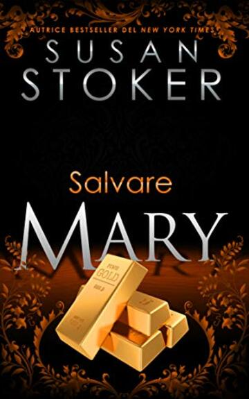 Salvare Mary (Delta Force Heroes Vol. 10)