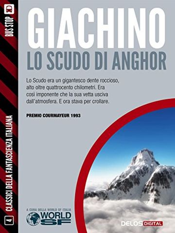 Lo scudo di Anghor (Classici della Fantascienza Italiana)