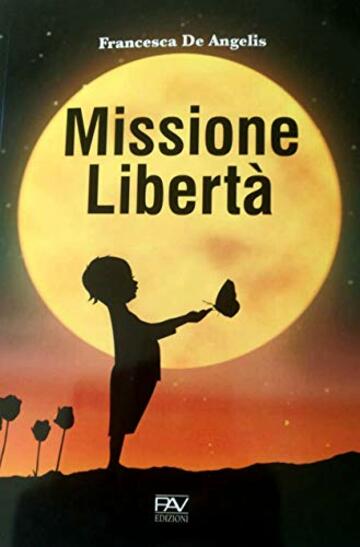 Missione Libertà