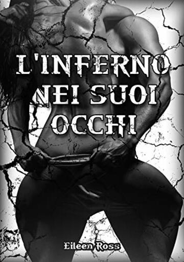 L'INFERNO NEI SUOI OCCHI