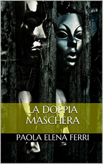 La Doppia Maschera