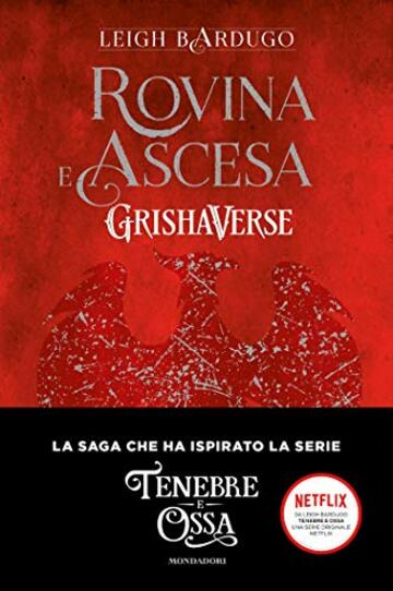 Grishaverse - Rovina e ascesa