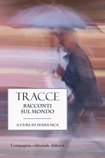 Tracce: Racconti sul mondo