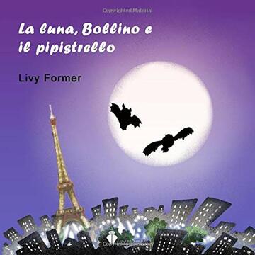 La luna, Bollino e il pipistrello