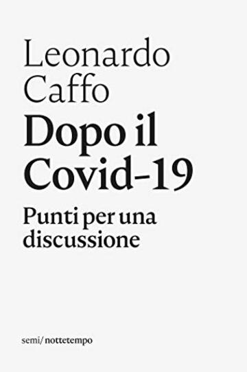 Dopo il Covid-19: Punti per una discussione (Semi)