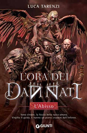 L’ora dei dannati. L’Abisso (La trilogia dei dannati Vol. 1)