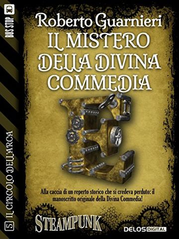 Il mistero della Divina Commedia: 5 (Il circolo dell'Arca)