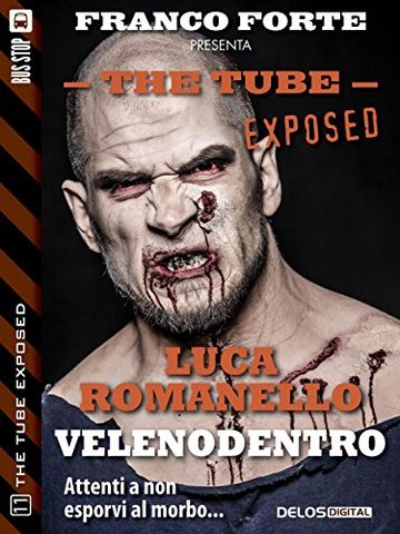 Veleno dentro: 11 (The Tube Exposed)