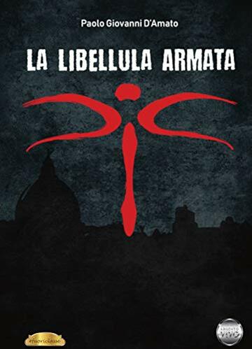 La libellula armata