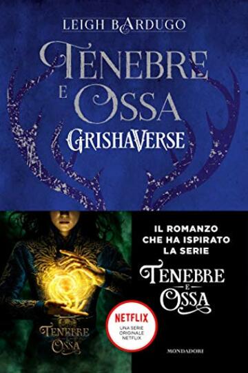 Grishaverse - Tenebre e ossa