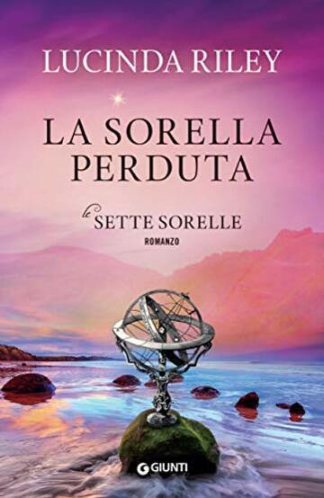 La sorella perduta (Le Sette Sorelle Vol. 7)