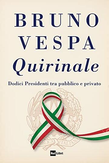 QUIRINALE: Dodici Presidenti tra pubblico e privato