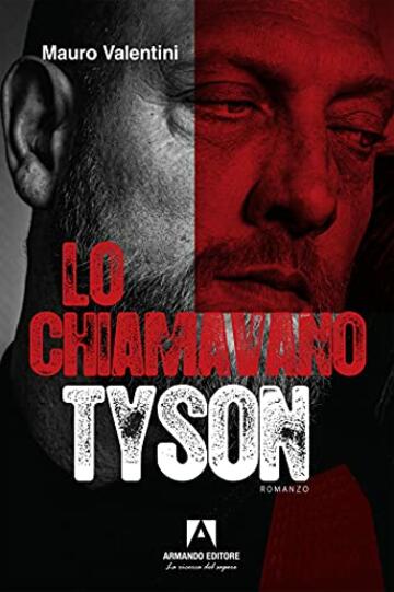 Lo chiamavano Tyson