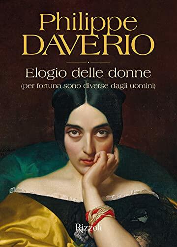 Elogio delle donne: (per fortuna sono diverse dagli uomini)
