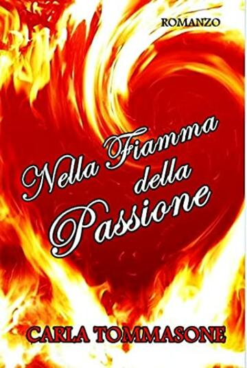 NELLA FIAMMA DELLA PASSIONE (GLI INSUPERABILI PRINCIPE Vol. 2)