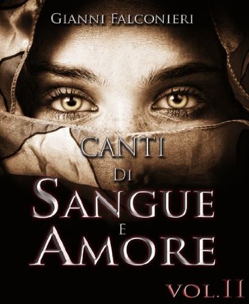 Canti di Sangue e Amore Vol. 2: (Gloria e Cenere)