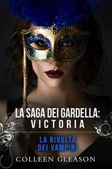 La rivolta dei vampiri: Victoria (La saga dei Gardella Vol. 3)