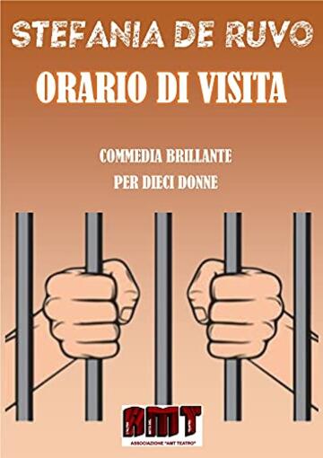 ORARIO DI VISITA: Commedia brillante (IL TEATRO DI STEFANIA DE RUVO - LE COMMEDIE)