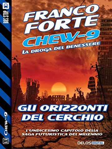 Gli orizzonti del cerchio: 11 (Chew-9)