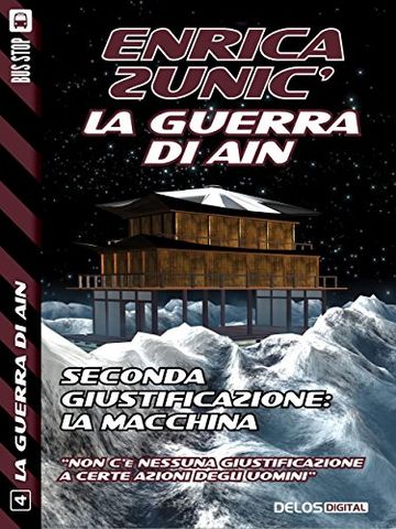 Seconda giustificazione: la macchina: 4 (La guerra di Ain)