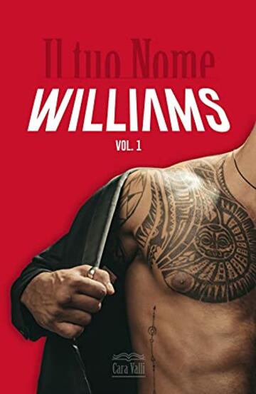 Il tuo nome: Williams (Volume 1)