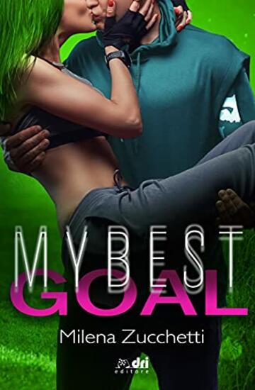 My Best Goal (SportRomance DriEditore)