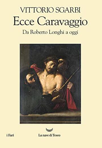 Ecce Caravaggio