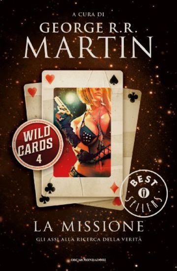 Wild Cards 4. La missione