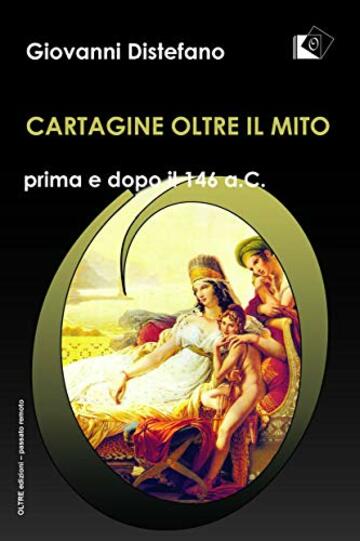 Cartagine oltre il mito