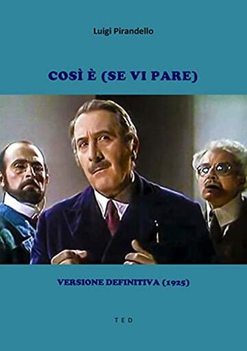 Così è (se vi pare): Versione definitiva (1925)