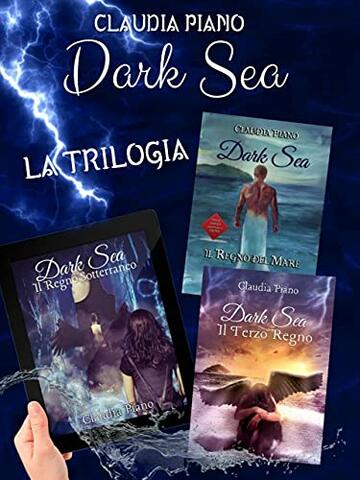 Dark Sea - La trilogia