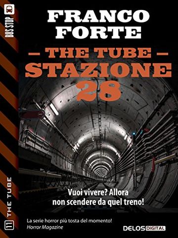 Stazione 28: 11 (The Tube)