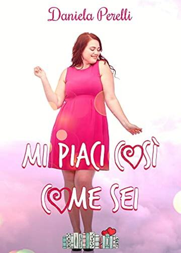 Mi piaci così come sei