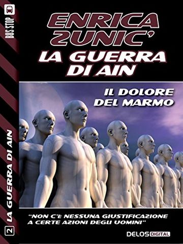 Il dolore del marmo: 2 (La guerra di Ain)