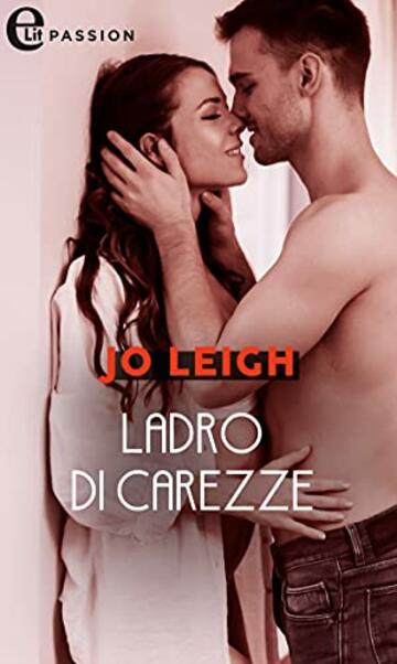 Ladro di carezze (eLit) (L'appartamento Vol. 2)