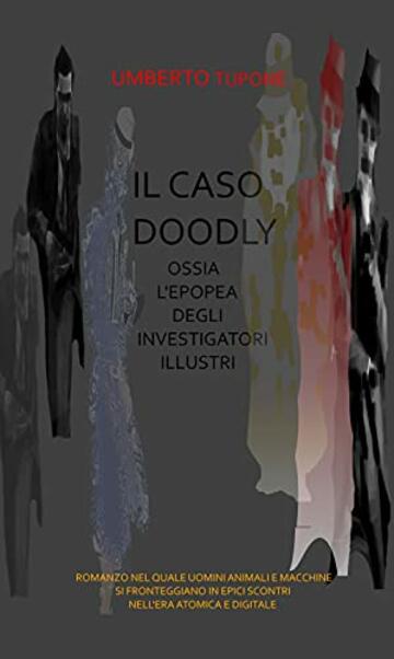 IL CASO DOODLY OSSIA L'EPOPEA DEGLI INVESTIGATORI ILLUSTRI