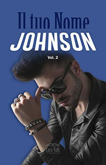 Il tuo nome: Johnson (Volume 2)