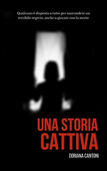 Una storia cattiva (Delitti in prima pagina Vol. 1)