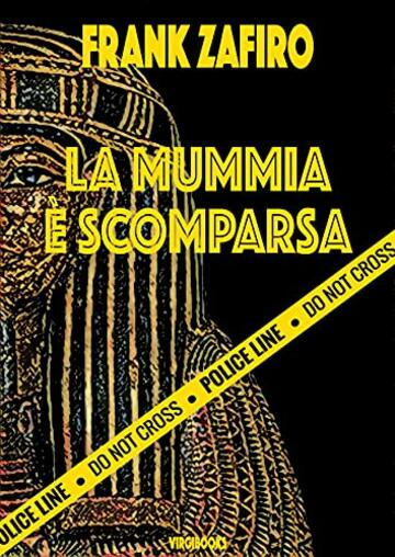 La mummia è scomparsa