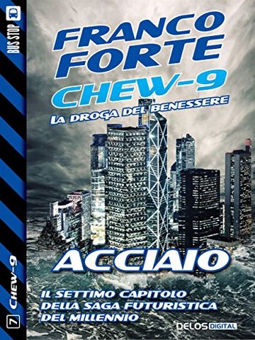 Acciaio: 7 (Chew-9)