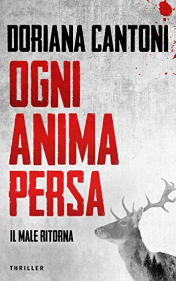 Ogni anima persa (Delitti in prima pagina Vol. 2)