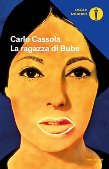 La ragazza di Bube (Oscar classici moderni Vol. 234)